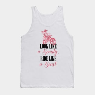 Look Like A Beauty, Ride Like A Beast Tank Top